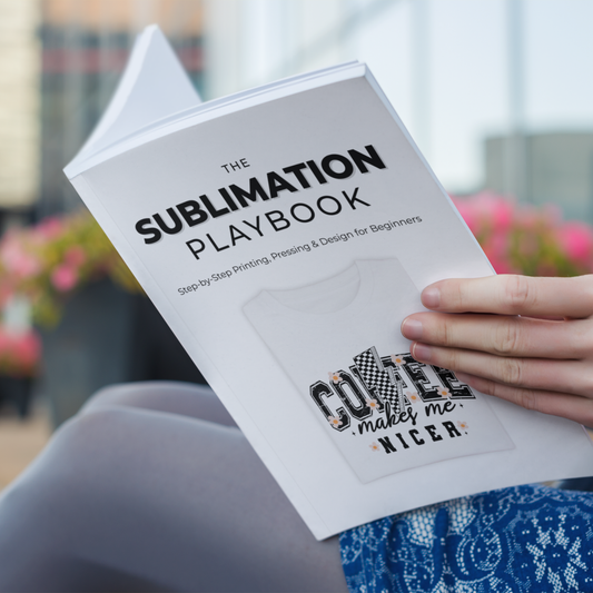 The Sublimation Playbook – Your Step-by-Step Guide to Success